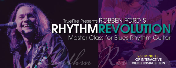 Truefire - Robben Ford's Rhythm Revolution (2014)