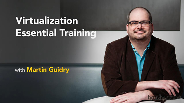 Lynda - Virtualization Essential Training