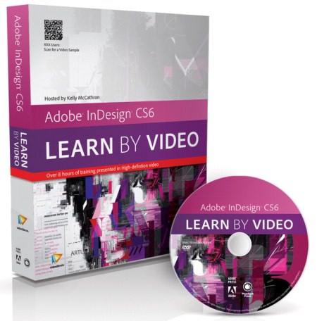 PeachpitPress - Adobe InDesign CS6 Learn by Video (Reposted)