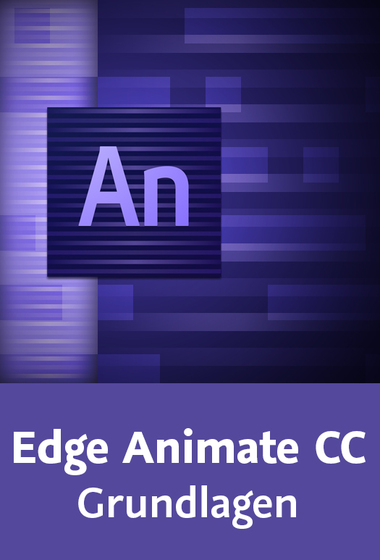  Edge Animate CC – Grundlagen Animationen und Interaktion für Websites gestalten