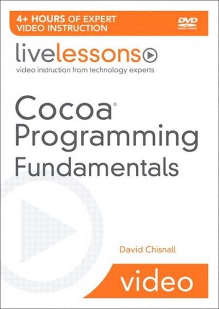 Livelessons - Cocoa Programming Fundamentals (Repost)