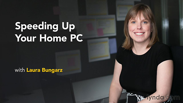 Lynda - Speeding Up Your Home PC