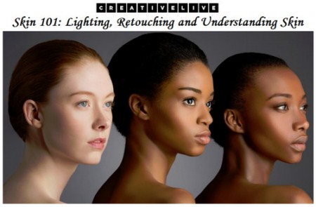 creativeLIVE - Skin 101: Lighting, Retouching and Understanding Skin