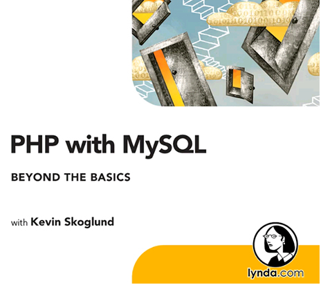 Kevin Skoglund: PHP with MySQL Beyond the Basics [repost]