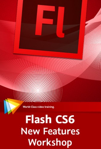 Video2Brain - Adobe Flash Professional CS6: New Features Workshop