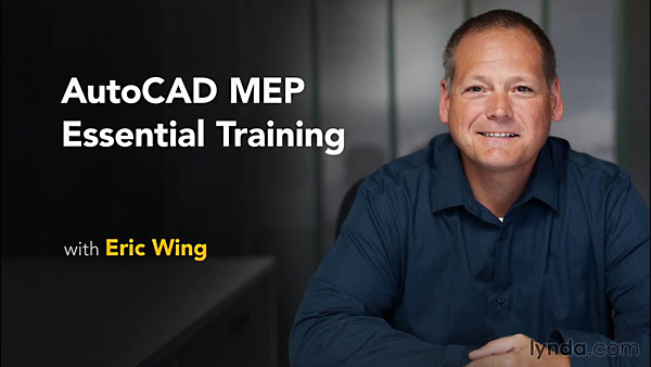 Lynda - AutoCAD MEP Essential Training