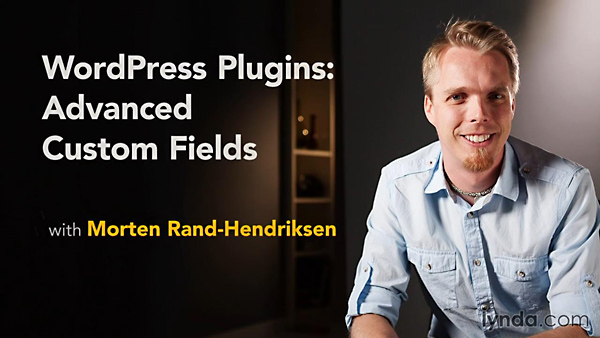 Lynda - WordPress Plugins: Advanced Custom Fields