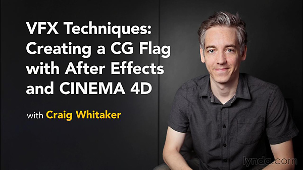 Lynda – VFX Techniques: Creating a CG Flag with After Effects and CINEMA 4D