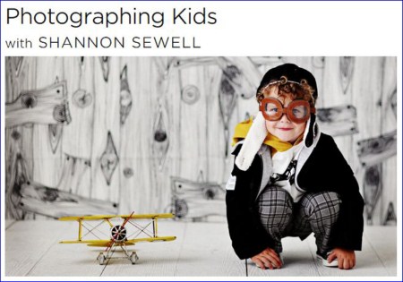 creativeLIVE - Photographing Kids with Shannon Sewell