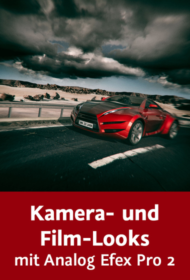  Kamera- und Film-Looks mit Analog Efex Pro 2 Bewegungs-, Textur- und Weichzeichnungseffekte