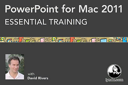 PowerPoint for Mac 2011 Essential Training