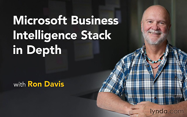 Lynda - Microsoft Business Intelligence Stack in Depth