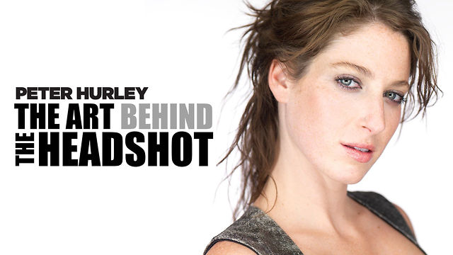 Peter Hurley - The Art Behind The Headshot [Repost]