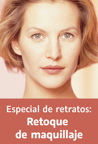 Especial de retratos: Retoque de maquillaje