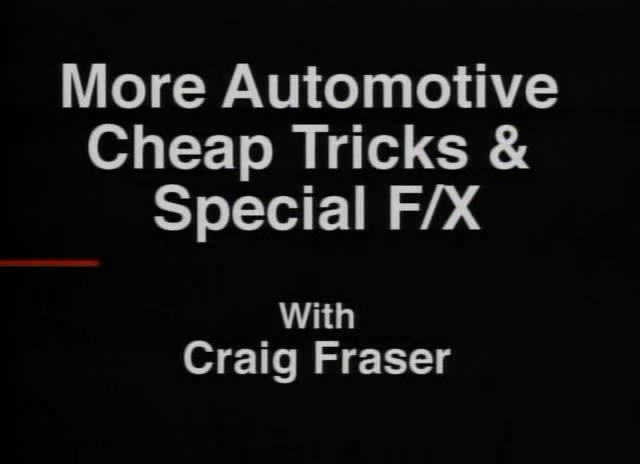 Craig Fraser - More automotive cheap tricks & special F/X [repost]