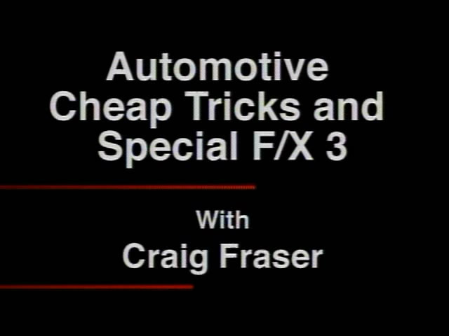 Craig Fraser - Automotive Cheap Tricks & Special FX 3 [repost]