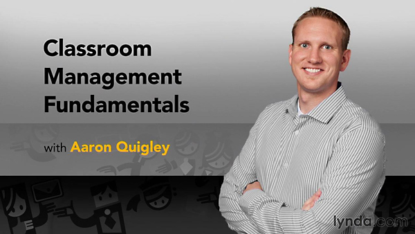 Lynda - Classroom Management Fundamentals