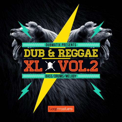 Loopmasters DUBMATIX Presents Dub and Reggae XL Vol.2 MULTiFORMAT-AUDIOSTRiKE