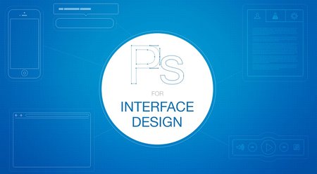 Photoshop for Interface Design: Learn how to design interfaces