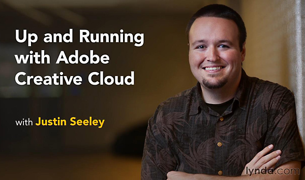 Lynda - Up and Running with Adobe Creative Cloud