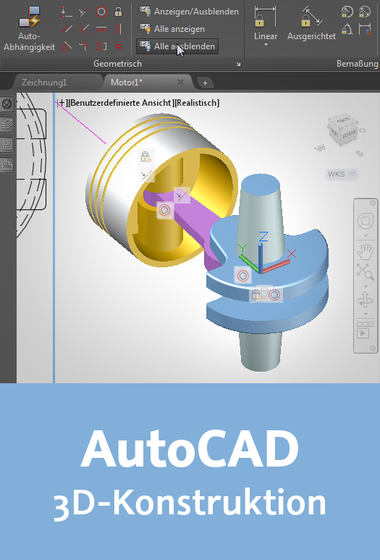  AutoCAD – 3D-Konstruktion Am Beispiel eines Benzinmotors