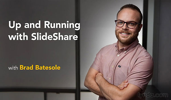 Lynda - Up and Running with Slideshare