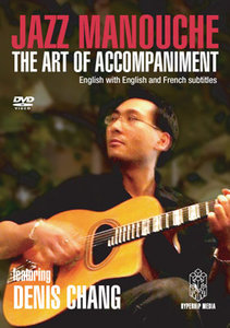 Jazz Manouche – The Art of Accompaniment featuring Denis Chang