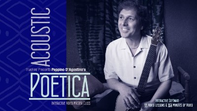 Truefire - Peppino D'agostino's Acoustic Poetica (2014)