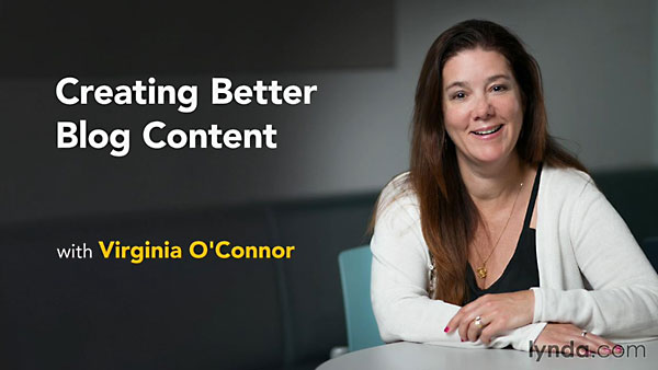 Lynda - Creating Better Blog Content