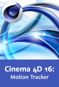 Cinema 4D 16: Motion Tracker Video-Kompositionen in 3D realisieren