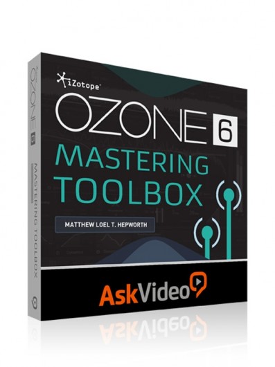 Ask Video - iZotope Ozone 6 Mastering Toolbox (2014)