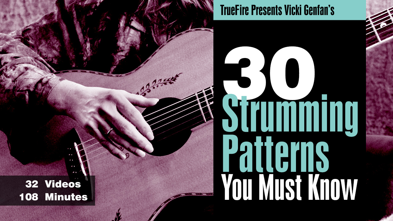 Truefire - 30 Strumming Patterns You Must Know (2013)