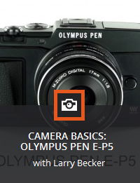 Kelbyone - Camera Basics: Olympus PEN E-P5