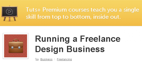 Tuts+ Premium - Running a Freelance Design Business