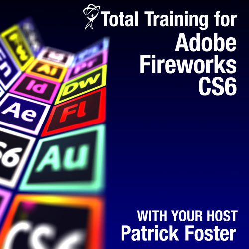 Total Training - Adobe Fireworks CS6 Essentials