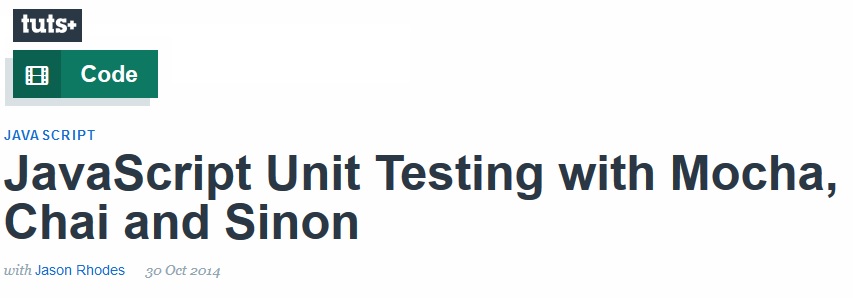 JavaScript Unit Testing with Mocha, Chai and Sinon with Jason Rhodes