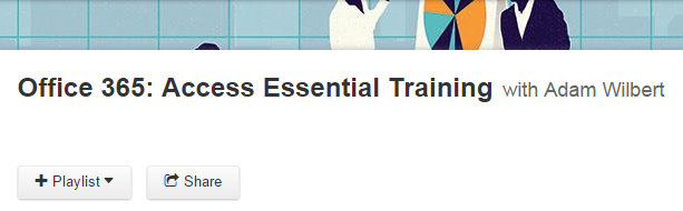 Office 365: Access Essential Training with Adam Wilbert (2015)