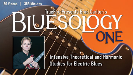 TrueFire – Brad Carlton Bluesology Part 1 & Part 2