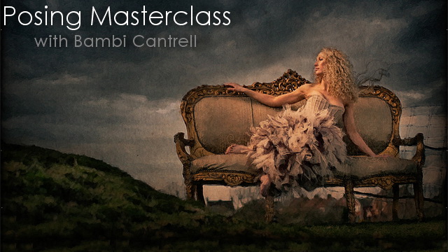 Posing Masterclass with Bambi Cantrell