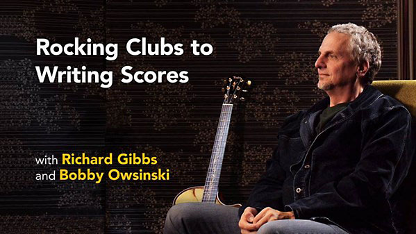 Lynda - Richard Gibbs with Bobby Owsinski: Rocking Clubs to Writing Scores