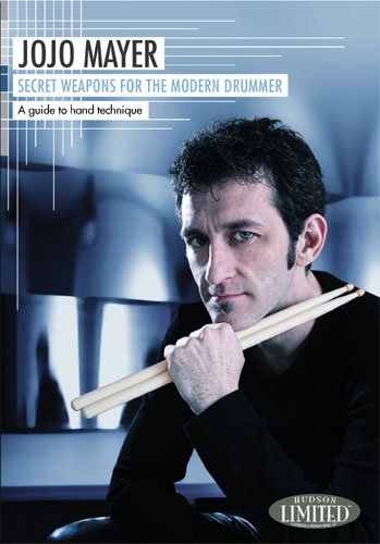 Jojo Mayer – Secret Weapons For The Modern Drummer