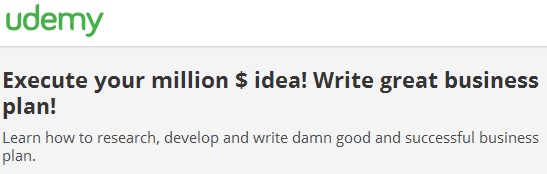 Execute your million $ idea! Write great business plan!