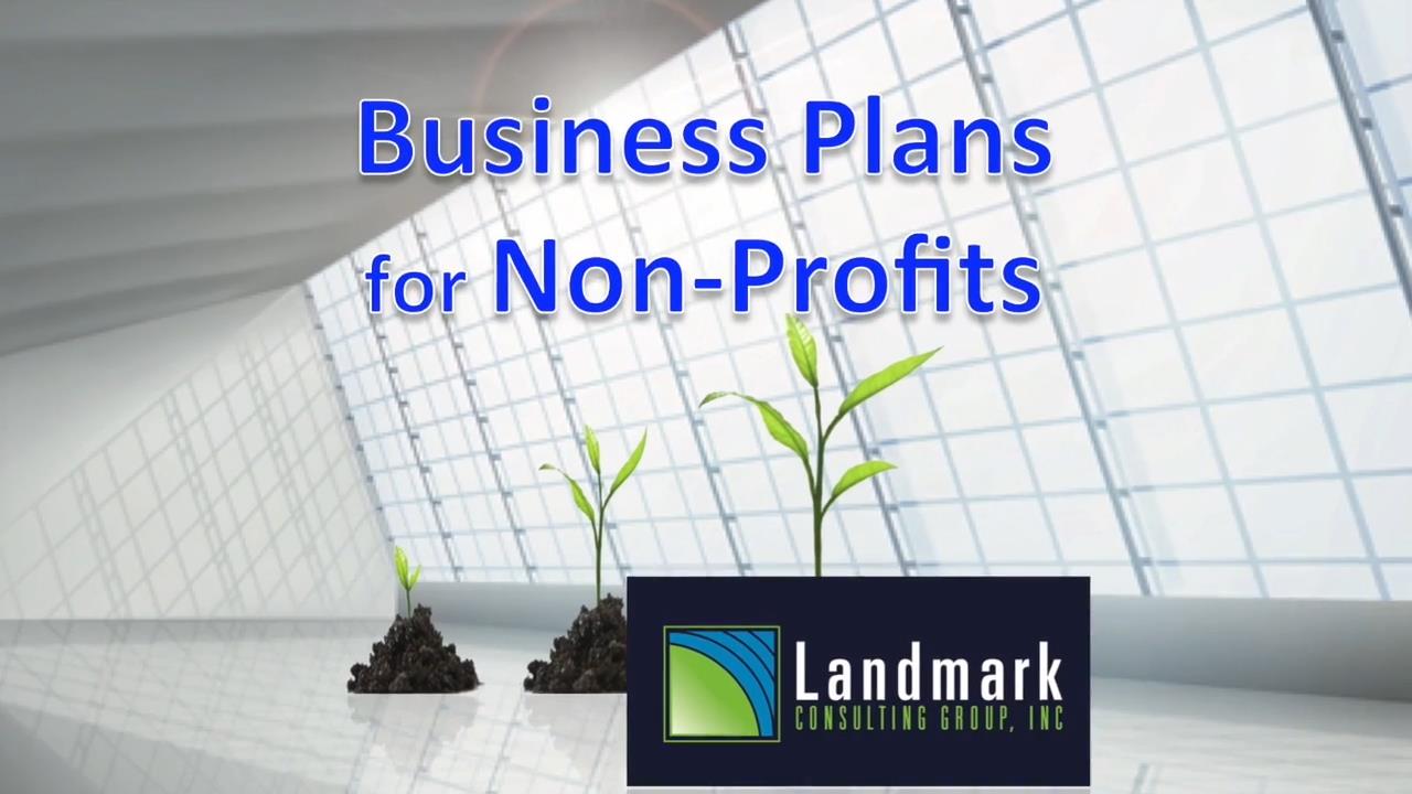 Write a Powerful Business Plan for Your Non-Profit.