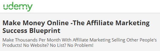 Make Money Online -The Affiliate Marketing Success Blueprint