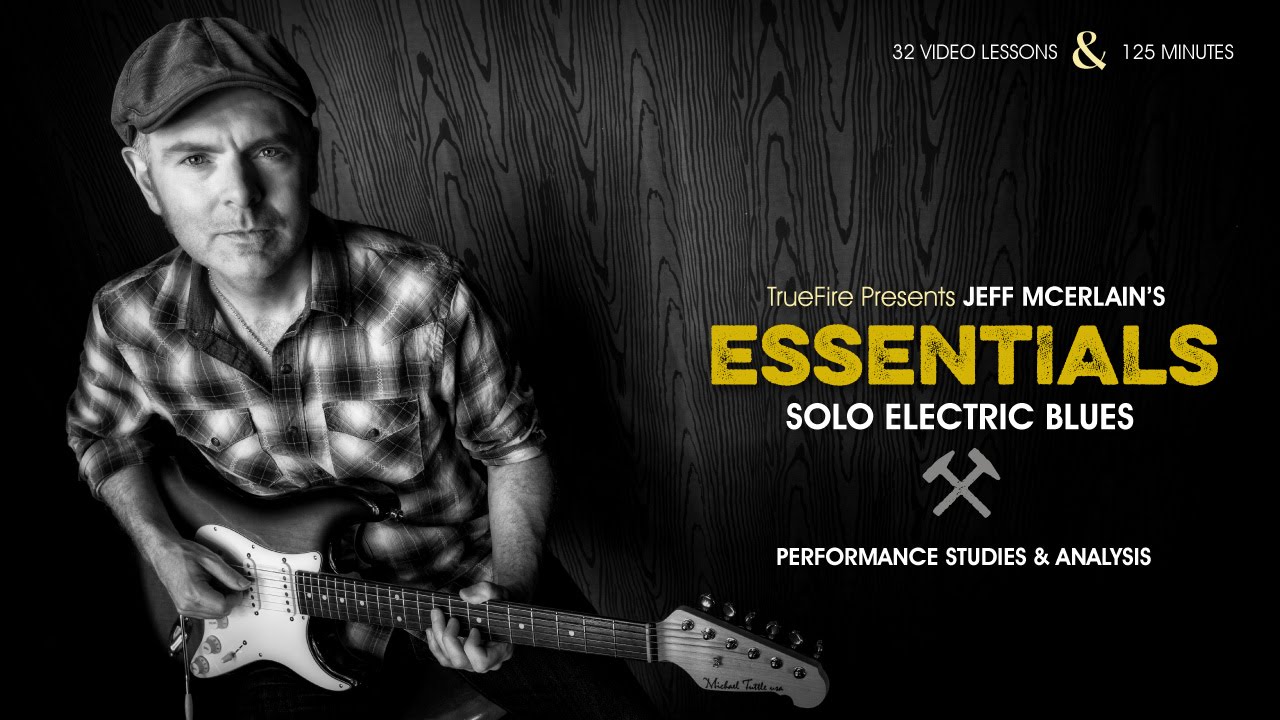 Jeff McErlain’s – Essentials: Solo Electric Blues