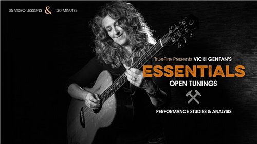 Vicki Genfan's - Essentials: Open Tunings