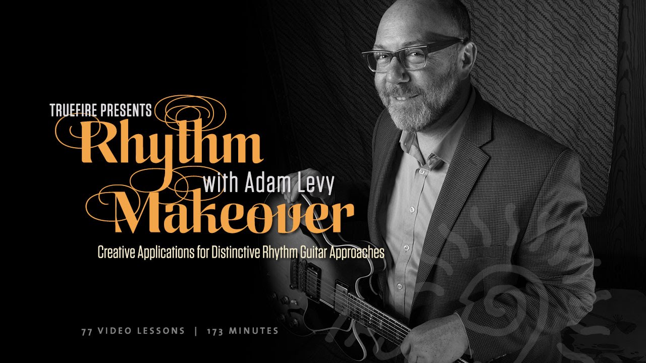 Adam Levy's - Rhythm Makeover