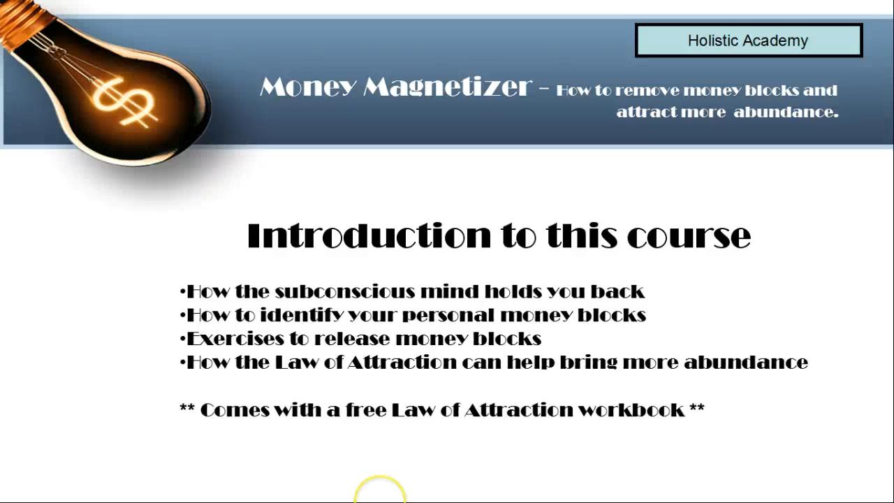 Money Magnetizer: Removing Money Blocks that hold you back