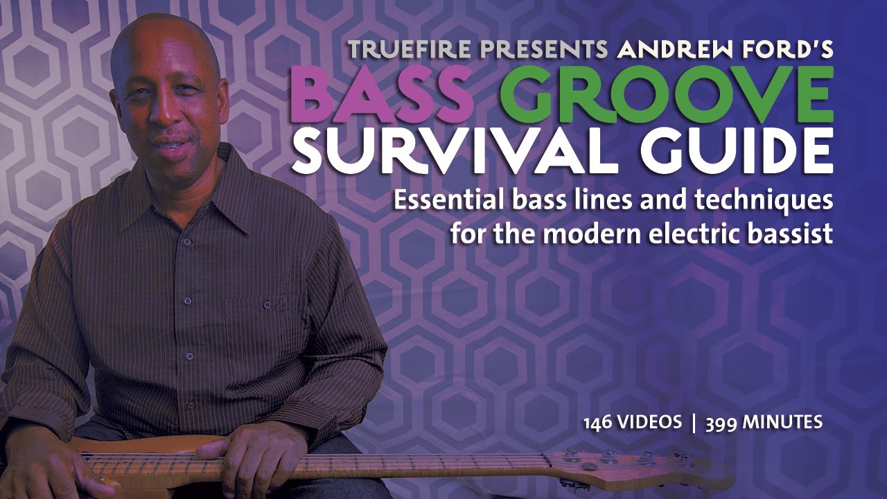 Andrew Ford’s – Bass Groove Survival Guide