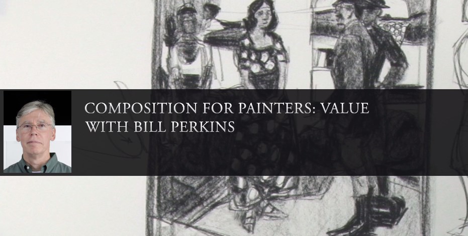 Composition-for-painters:-Value---With-Bill-Perkins